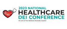 2023 National Healthcare DEI Conference